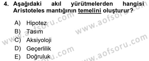 Klasik Mantık Dersi 2015 - 2016 Yılı Tek Ders Sınav Soruları 4. Soru