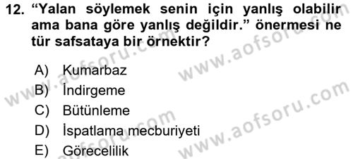 Klasik Mantık Dersi 2016 - 2017 Yılı 3 Ders Sınav Soruları 12. Soru