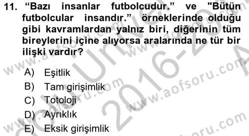 Klasik Mantık Dersi 2016 - 2017 Yılı (Vize) Ara Sınav Soruları 11. Soru