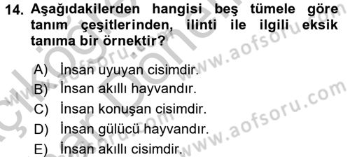 Klasik Mantık Dersi 2016 - 2017 Yılı (Vize) Ara Sınav Soruları 14. Soru