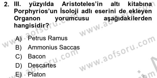 Klasik Mantık Dersi 2016 - 2017 Yılı (Vize) Ara Sınav Soruları 2. Soru