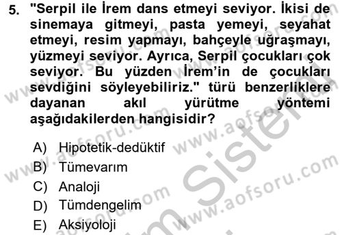 Klasik Mantık Dersi 2016 - 2017 Yılı (Vize) Ara Sınav Soruları 5. Soru