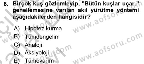 Klasik Mantık Dersi 2016 - 2017 Yılı (Vize) Ara Sınav Soruları 6. Soru