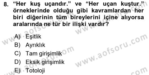Klasik Mantık Dersi 2016 - 2017 Yılı (Vize) Ara Sınav Soruları 8. Soru