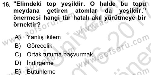 Klasik Mantık Dersi 2016 - 2017 Yılı (Final) Dönem Sonu Sınav Soruları 16. Soru