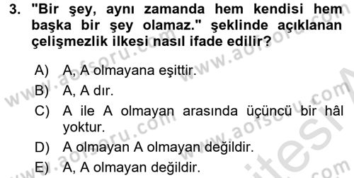 Klasik Mantık Dersi 2016 - 2017 Yılı (Final) Dönem Sonu Sınav Soruları 3. Soru