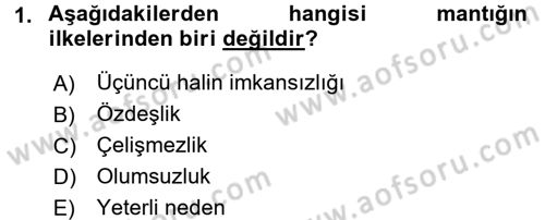 Klasik Mantık Dersi 2017 - 2018 Yılı 3 Ders Sınav Soruları 1. Soru