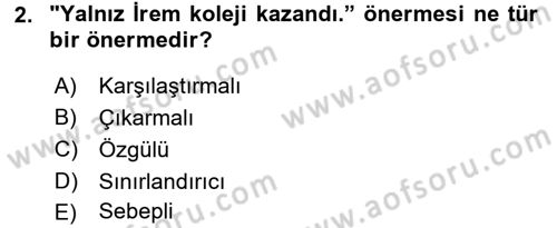 Klasik Mantık Dersi 2017 - 2018 Yılı 3 Ders Sınav Soruları 2. Soru