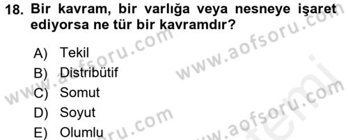 Klasik Mantık Dersi 2017 - 2018 Yılı (Vize) Ara Sınav Soruları 18. Soru