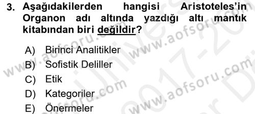 Klasik Mantık Dersi 2017 - 2018 Yılı (Vize) Ara Sınav Soruları 3. Soru