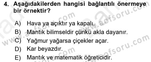 Klasik Mantık Dersi 2017 - 2018 Yılı (Vize) Ara Sınav Soruları 4. Soru