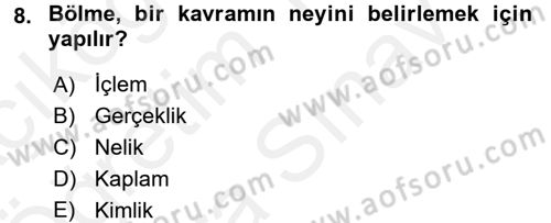 Klasik Mantık Dersi 2017 - 2018 Yılı (Vize) Ara Sınav Soruları 8. Soru