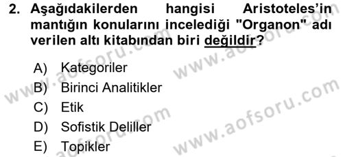 Klasik Mantık Dersi 2017 - 2018 Yılı (Final) Dönem Sonu Sınav Soruları 2. Soru