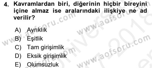 Klasik Mantık Dersi 2017 - 2018 Yılı (Final) Dönem Sonu Sınav Soruları 4. Soru