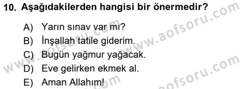 Klasik Mantık Dersi 2018 - 2019 Yılı (Vize) Ara Sınav Soruları 10. Soru