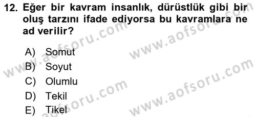 Klasik Mantık Dersi 2018 - 2019 Yılı (Vize) Ara Sınav Soruları 12. Soru