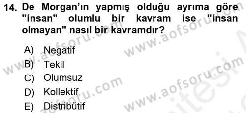 Klasik Mantık Dersi 2018 - 2019 Yılı (Vize) Ara Sınav Soruları 14. Soru