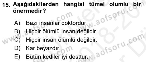 Klasik Mantık Dersi 2018 - 2019 Yılı (Vize) Ara Sınav Soruları 15. Soru