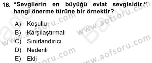 Klasik Mantık Dersi 2018 - 2019 Yılı (Vize) Ara Sınav Soruları 16. Soru