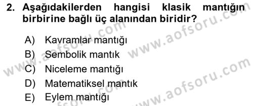 Klasik Mantık Dersi 2018 - 2019 Yılı (Vize) Ara Sınav Soruları 2. Soru