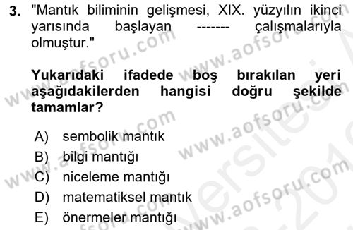 Klasik Mantık Dersi 2018 - 2019 Yılı (Vize) Ara Sınav Soruları 3. Soru