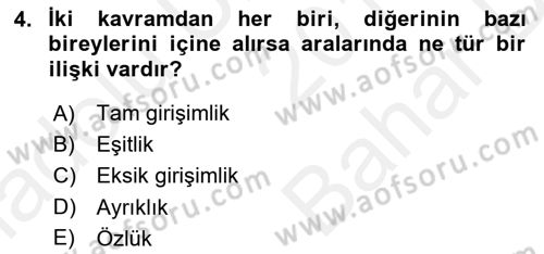 Klasik Mantık Dersi 2018 - 2019 Yılı (Vize) Ara Sınav Soruları 4. Soru