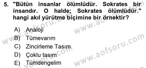 Klasik Mantık Dersi 2018 - 2019 Yılı (Vize) Ara Sınav Soruları 5. Soru