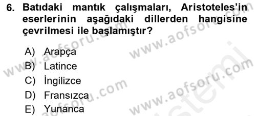 Klasik Mantık Dersi 2018 - 2019 Yılı (Vize) Ara Sınav Soruları 6. Soru
