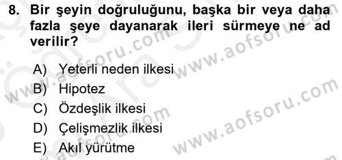 Klasik Mantık Dersi 2018 - 2019 Yılı (Vize) Ara Sınav Soruları 8. Soru