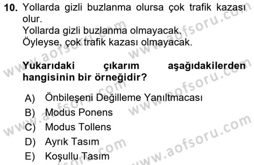 Klasik Mantık Dersi 2018 - 2019 Yılı (Final) Dönem Sonu Sınav Soruları 10. Soru