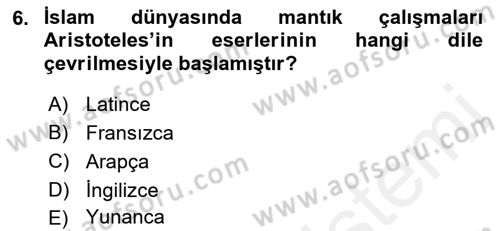 Klasik Mantık Dersi 2018 - 2019 Yılı (Final) Dönem Sonu Sınav Soruları 6. Soru