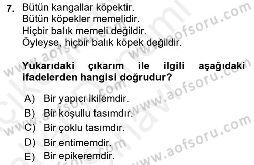 Klasik Mantık Dersi 2018 - 2019 Yılı (Final) Dönem Sonu Sınav Soruları 7. Soru