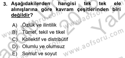 Klasik Mantık Dersi 2018 - 2019 Yılı Yaz Okulu Sınav Soruları 3. Soru