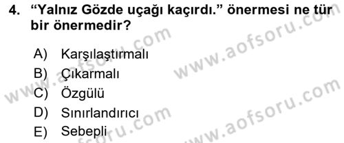 Klasik Mantık Dersi 2018 - 2019 Yılı Yaz Okulu Sınav Soruları 4. Soru