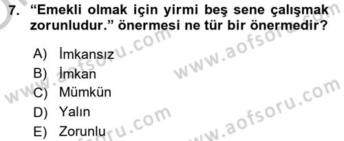 Klasik Mantık Dersi 2018 - 2019 Yılı Yaz Okulu Sınav Soruları 7. Soru