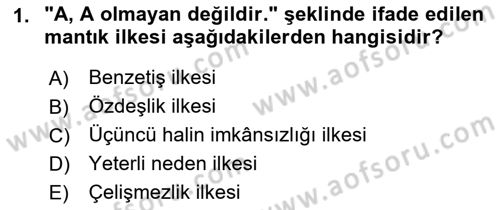 Klasik Mantık Dersi 2021 - 2022 Yılı (Vize) Ara Sınav Soruları 1. Soru
