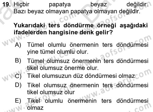 Klasik Mantık Dersi 2021 - 2022 Yılı (Vize) Ara Sınav Soruları 19. Soru