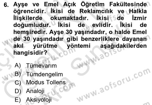 Klasik Mantık Dersi 2021 - 2022 Yılı (Vize) Ara Sınav Soruları 6. Soru