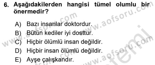 Klasik Mantık Dersi 2021 - 2022 Yılı (Final) Dönem Sonu Sınav Soruları 6. Soru