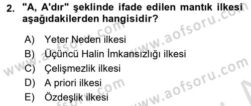 Klasik Mantık Dersi 2021 - 2022 Yılı Yaz Okulu Sınav Soruları 2. Soru