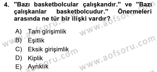 Klasik Mantık Dersi 2021 - 2022 Yılı Yaz Okulu Sınav Soruları 4. Soru
