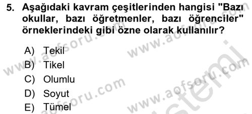 Klasik Mantık Dersi 2021 - 2022 Yılı Yaz Okulu Sınav Soruları 5. Soru