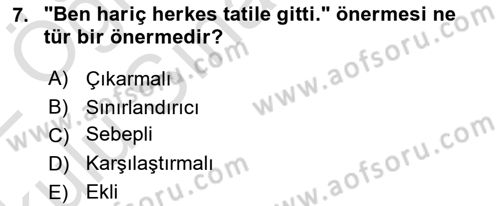 Klasik Mantık Dersi 2021 - 2022 Yılı Yaz Okulu Sınav Soruları 7. Soru