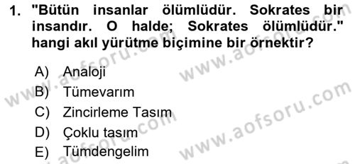 Klasik Mantık Dersi 2022 - 2023 Yılı Yaz Okulu Sınav Soruları 1. Soru