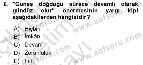 Klasik Mantık Dersi 2022 - 2023 Yılı Yaz Okulu Sınav Soruları 6. Soru