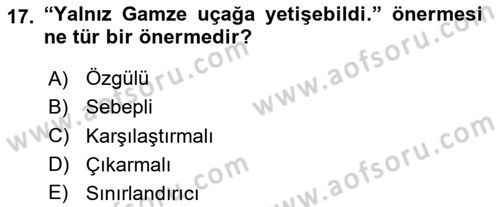 Klasik Mantık Dersi 2023 - 2024 Yılı (Vize) Ara Sınav Soruları 17. Soru