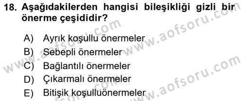 Klasik Mantık Dersi 2023 - 2024 Yılı (Vize) Ara Sınav Soruları 18. Soru