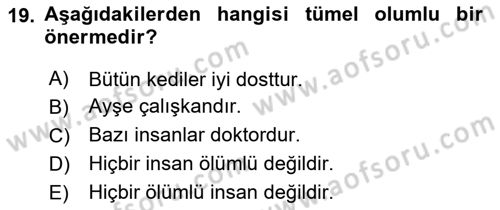 Klasik Mantık Dersi 2023 - 2024 Yılı (Vize) Ara Sınav Soruları 19. Soru