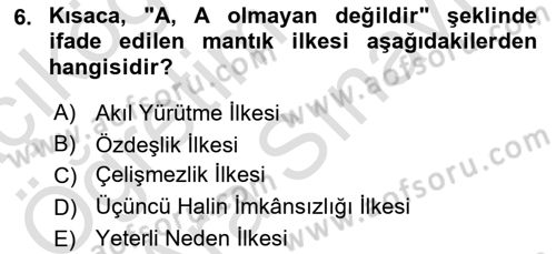 Klasik Mantık Dersi 2023 - 2024 Yılı (Vize) Ara Sınav Soruları 6. Soru