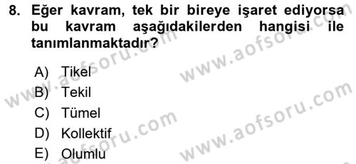 Klasik Mantık Dersi 2023 - 2024 Yılı (Vize) Ara Sınav Soruları 8. Soru
